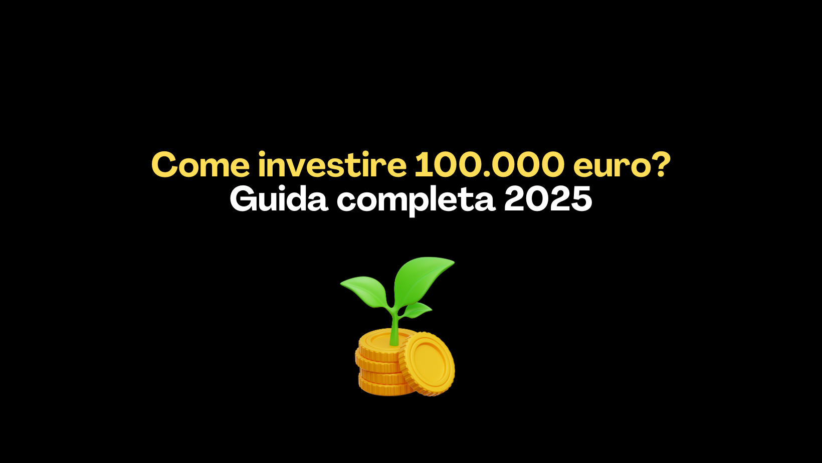 come investire 100.000 euro