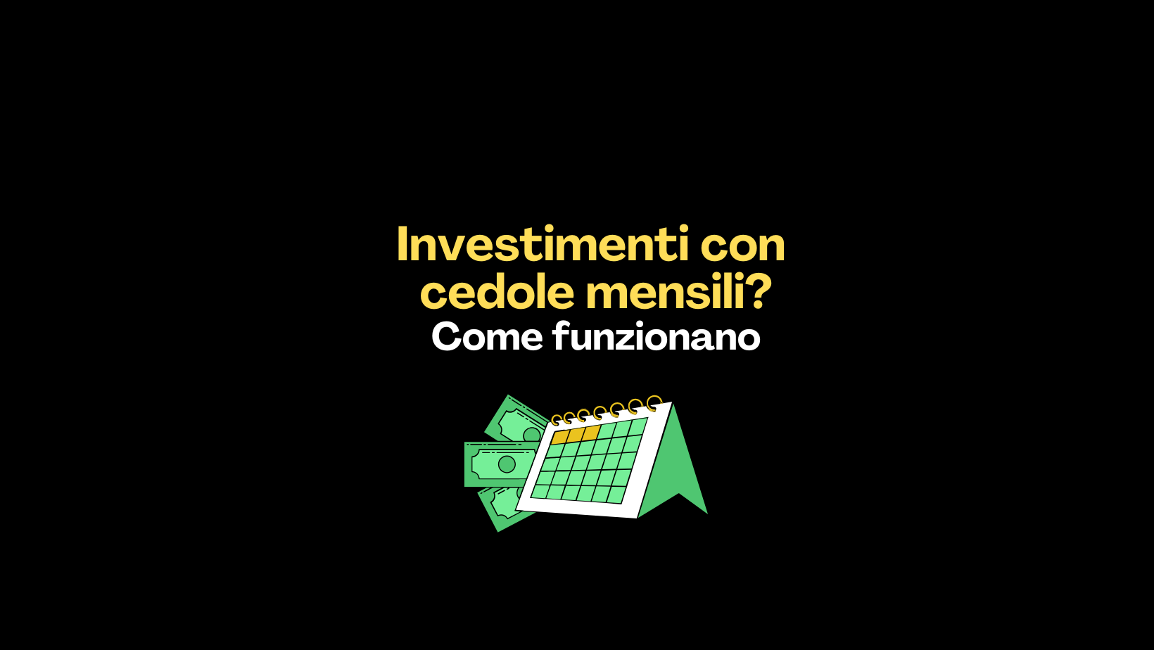 Investimento con cedole mensili